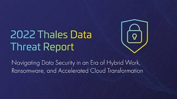 2022 Thales Data Threat Report.jpg