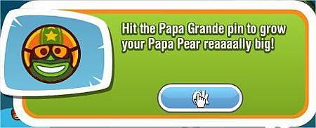 Papa Pear Saga, Papa Grande pin