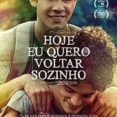 Movie, Hoje Eu Quero Voltar Sozinho (愛情的模樣) (爱，简单) (男孩像他) (The Way He Looks), 電影海報