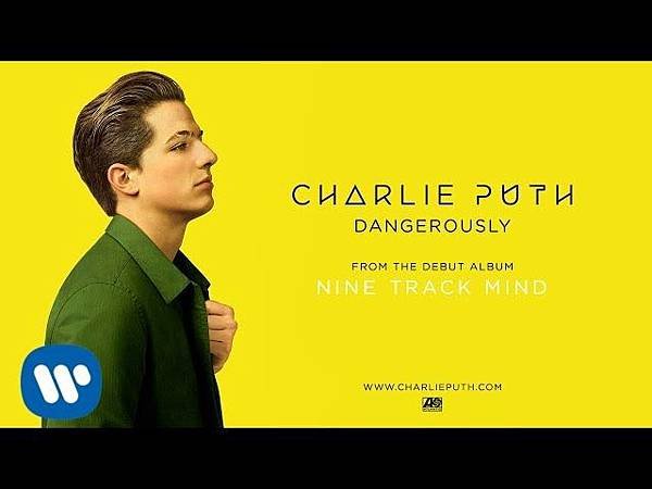 Charlie Puth - Dangerously.jpg