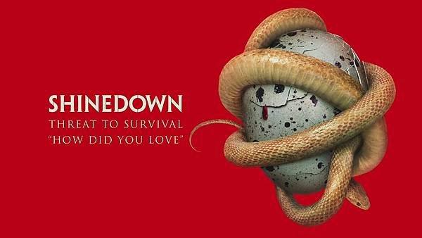 Shinedown - How Did You Love.jpg