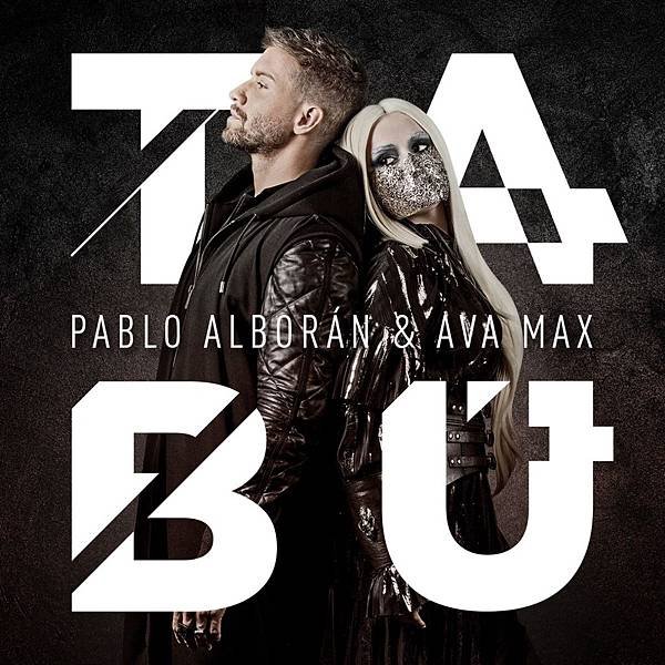 Pablo alborán %26; Ava Max - Tabú.jpg