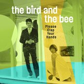 the bird and the bee