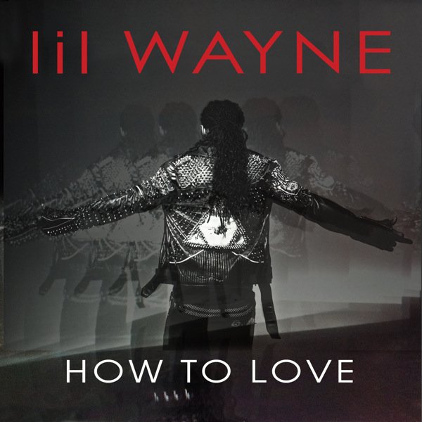 lil-wayne-how-to-love.jpg