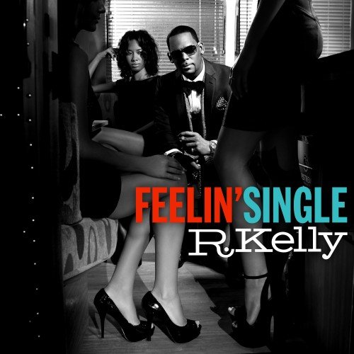 R.-Kelly-Feelin-Single-e1336772387448