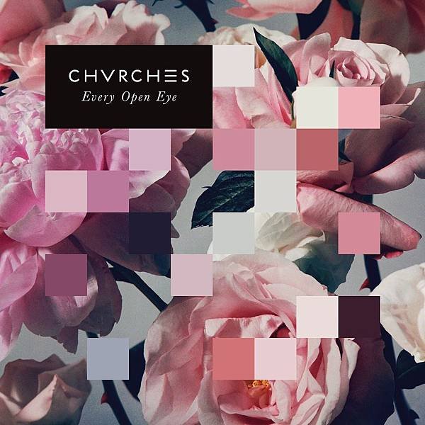 CHVRCHES-Every Open Eye