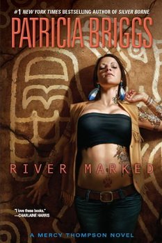 Briggs, Patricia - River Marked - Mercy Thompson #6.jpg