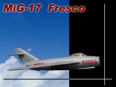 MiG-17 戰鬥機  Fresco