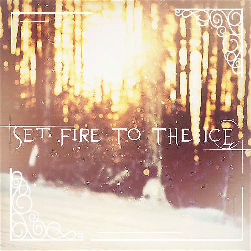 Set Fire To The Ice_meitu_1