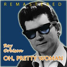 1964【Pretty Woman】Roy Orbison