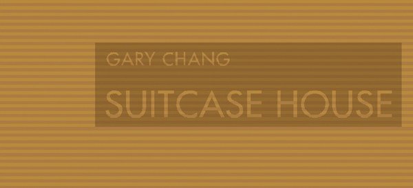 Gary Chang : Suitcase House