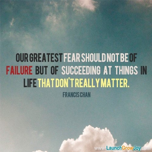 失敗不應該是我們最大的恐懼Our greatest fear should not be of failure