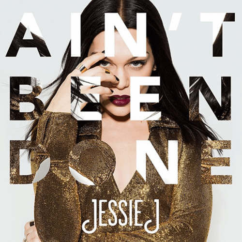 Jessie-J-Aint-Been-Done-2014