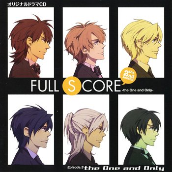 FULL SCORE the 2nd season -the One and Only- 03