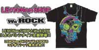 LEMONed SHOP×WeROCKコラボTシャツ！発売です☆