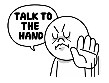 TALK TO THE HAND.png