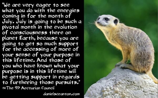 the-july-2022-energies-your-purpose-the-9d-arcturian-council-channeled-by-daniel-scranton-600x373.jpg