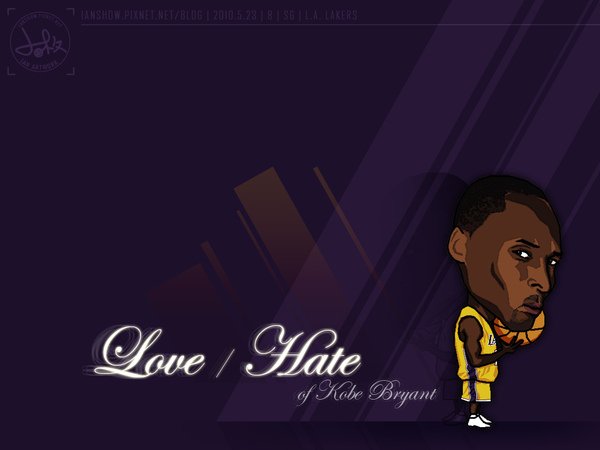 Love / Hate of Kobe Bryant