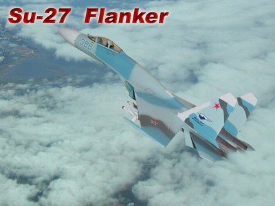 Su-27 側衛式戰鬥機  Flanker