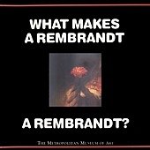 WHAT MAKES A REMBRANDT A REMBRANDT - COVER