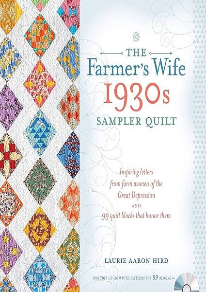 The-Farmers-Wife-1930s-Sampler-Quilt-Inspiring-Letters-from-Farm-Women-of-the-Great-Depression-and-99-Quilt-Blocks-Th-at-Honor-Them.jpg