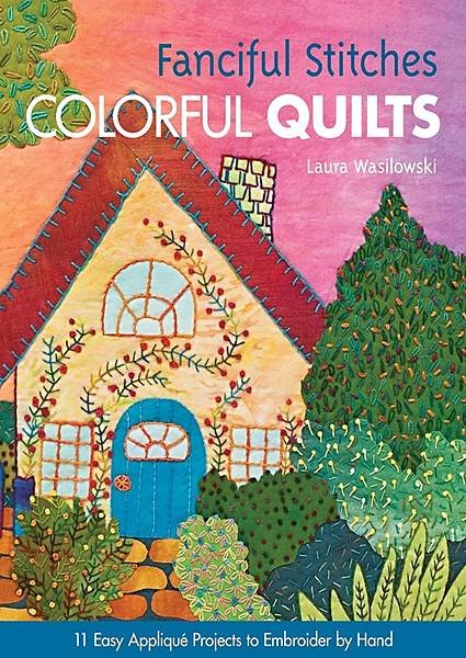 Fanciful-Stitches-Colorful-Quilts-11-Easy-AppliquÃ©-Projects-to-Embroider-by-Hand.jpg