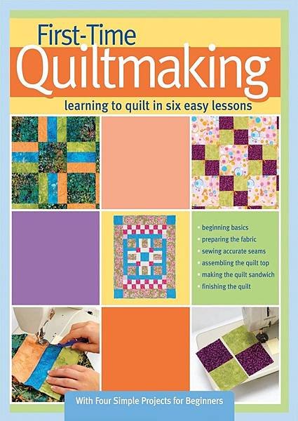 FirstTime-Quiltmaking-Learning-to-Quilt-in-Six-Easy-Lessons-Landauer-StepbyStep-Beginners-Quilting-Guide-with-EasytoFollow-Instructions-Color-Photos-and-4-Starting-Quilt-Patterns.jpg