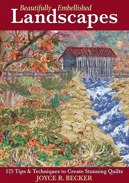 Beautifully-Embellished-Landscapes-125-Tips--Techniques-to-Create-Stunning-Quilts.jpg