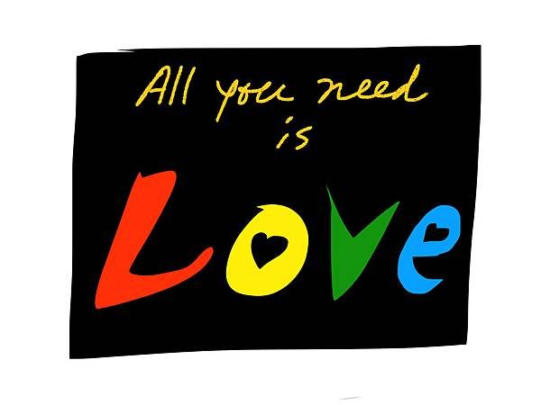 all you need is love.jpg