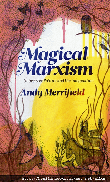 Magical Marxism Subversive Politics and the Imagination.png