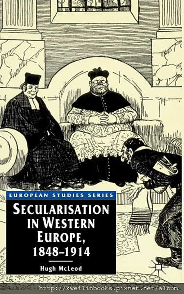 Secularisation in Western Europe, 1848-1914 (European Studies Series).png