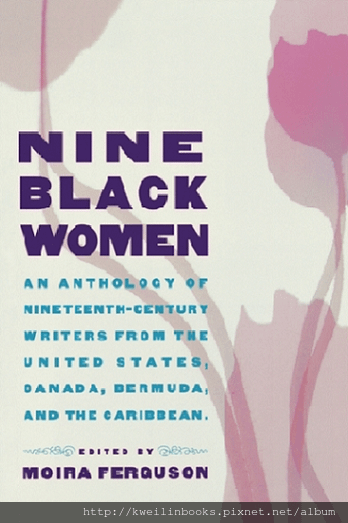 Nine Black Women Anthology of Nineteenth-century Writers from the United States, Canada, Bermuda and the Caribbean.png