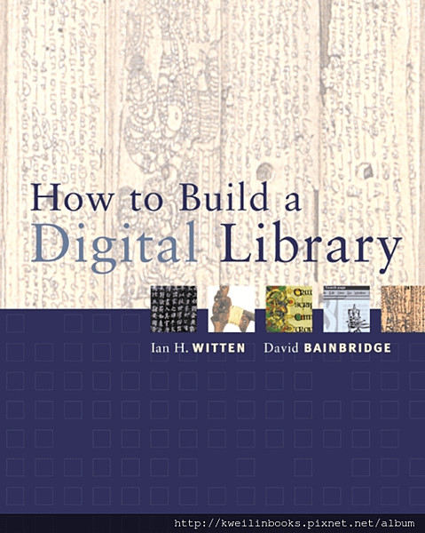 How to Build a Digital Library (The Morgan Kaufmann Series in Multimedia Information and Systems).png