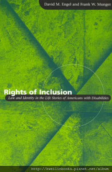 Rights of Inclusion Law and Identity in the Life Stories of Americans with Disabilities (Chicago Series in Law and Society).png