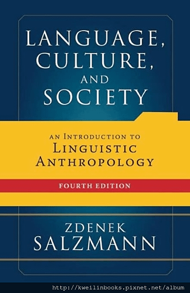 Language, Culture, And Society An Introduction to Linguistic Anthropology Fourth 4th Edition.png