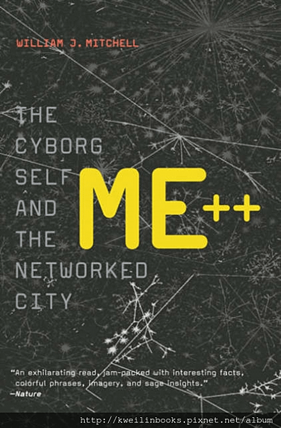 Me++ The Cyborg Self and the Networked City (The MIT Press).png