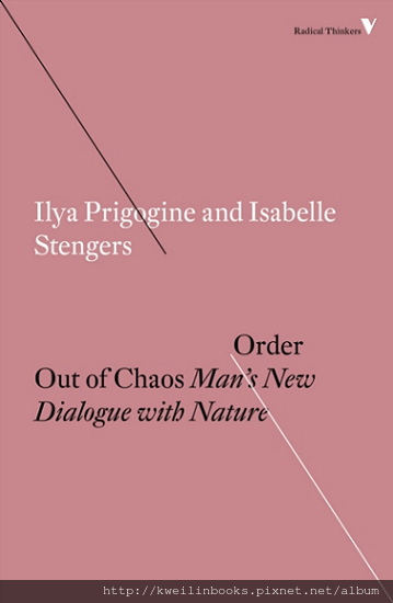 Order Out of Chaos Man%5Cs New Dialogue with Nature (Radical Thinkers).png