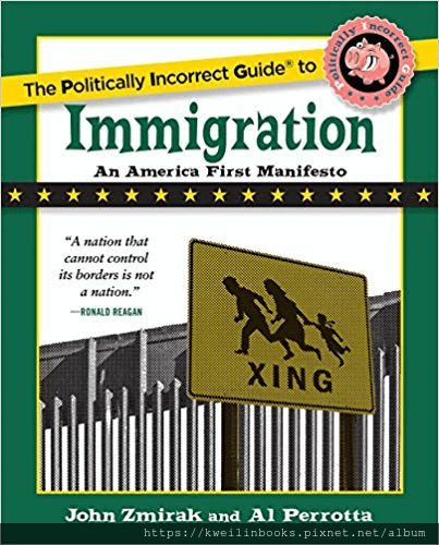 The Politically Incorrect Guide to Immigration (The Politically Incorrect Guides).png