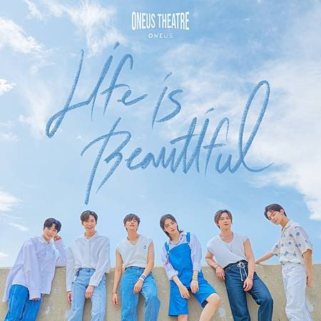 ONEUS THEATRE : Life is Beautiful