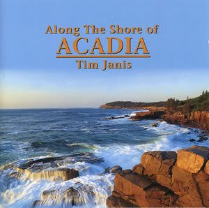 Tim Janis - Along The Shore Of Acadia