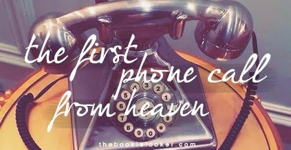 the first phone call from heaven bookielooker.jpg