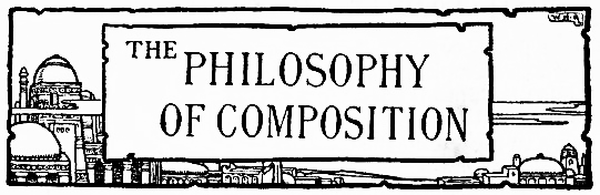 The Philosophy of Composition