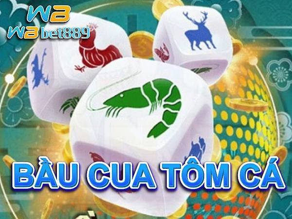 BẦU CUA TÔM CÁ – LUẬT CHƠI LẮC