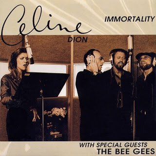 Celine &amp; The Bee Gees - Immortality