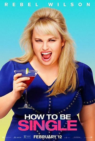 Rebel-Wilson-How-To-Be-Single-Movie-Poster.jpg