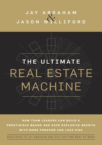 The-Ultimate-Real-Estate-Machine-How-Team-Leaders-Can-Build-a-Prestigious-Brand-and-Have-Explosive-Growth-with-More….jpg