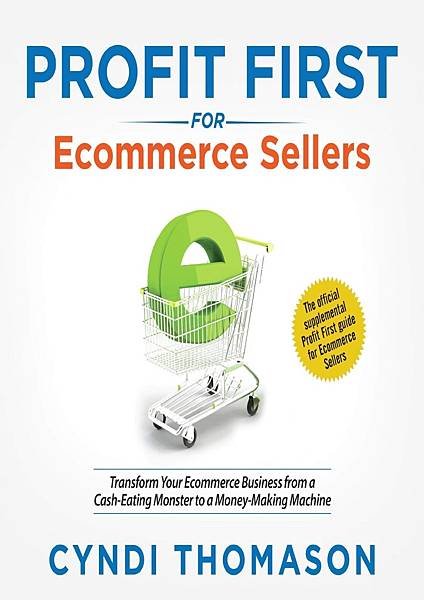 Profit-First-for-Ecommerce-Sellers-Transform-Your-Ecommerce-Business-from-a-CashEating-Monster-to-a-MoneyMaking….jpg