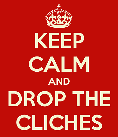 keep-calm-and-drop-the-cliches