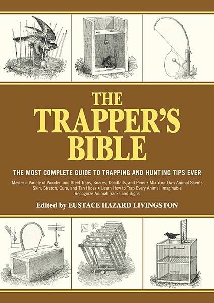 The-Trappers-Bible-The-Most-Complete-Guide-to-Trapping-and-Hunting-Tips-Ever.jpg