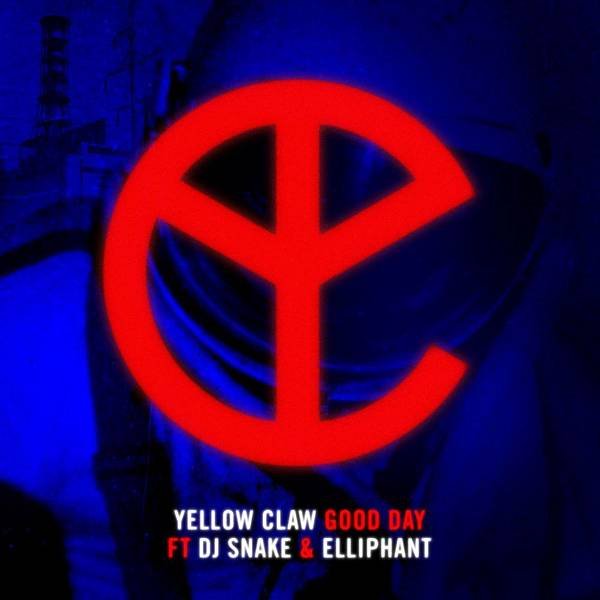 Yellow Claw - Good Day.jpg